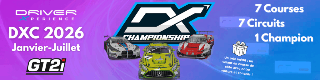Championnat Sim Racing DXC 2026 (Janvier-Juillet). Logo DX, 3 voitures GT, sponsor GT2i. 7 Courses, 7 Circuits, 1 Champion. Grand prix: volant en course de côte.